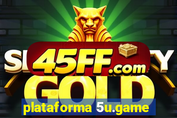 plataforma 5u.game